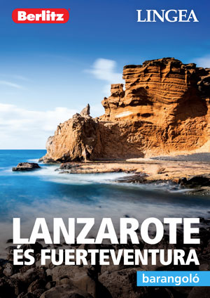 Lanzarote és Fuerteventura