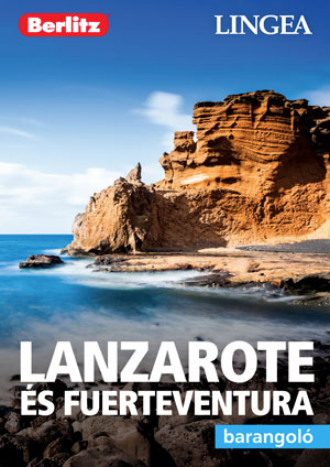 Lanzarote és Fuerteventura