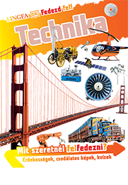 Fedezd fel! Technika