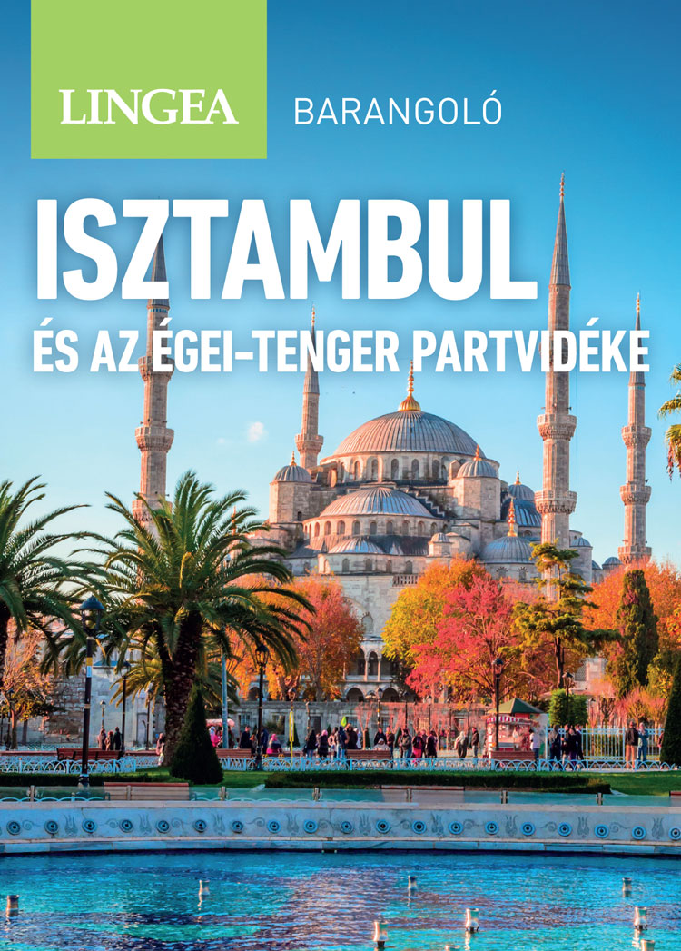 Isztambul és az Égei-tenger partvidéke - Barangoló, 2. kiadás